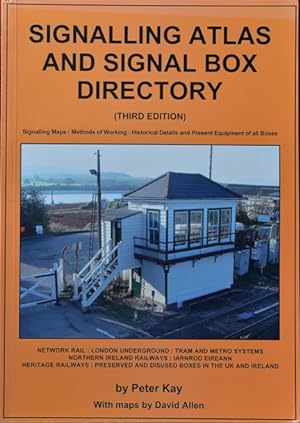 SignalIing Atlas and Signal Box Directory : Great Britain and Ireland