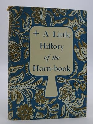 A LITTLE HISTORY OF THE HORN BOOK