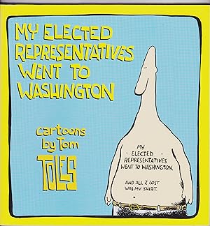 My Elected Representatives Went to Washington