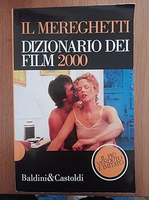 Il Mereghetti. Dizionario dei film 2000