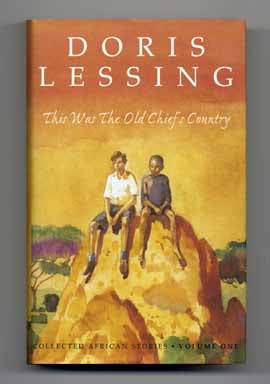 This Was the Old Chief's Country: Collected African Stories - 1st Edition/1st Printing