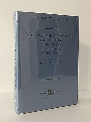 The Central Australian Expedition 1844-1846 / The Journals of Charles Sturt: The Journals of Char...
