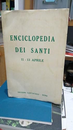 Enciclopedia dei Santi: 11 - 13 Aprile