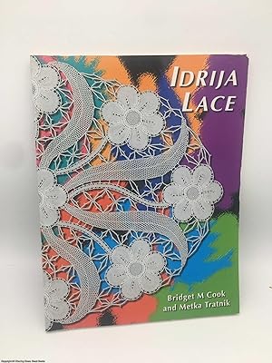 Idrija Lace: Patterns from the Idrija School of Lace, Slovenia