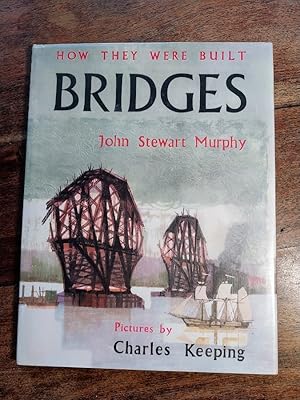 Bridges, How They Were Built