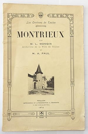 Les Environs de Toulon. Montrieux par L. Mongin et A. Paul.