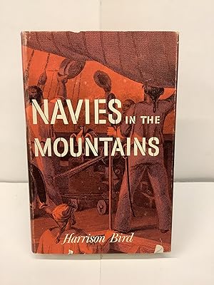 Navies In the Mountains; The Battles on the Waters of Lake Champlain and Lake George 1609-1814