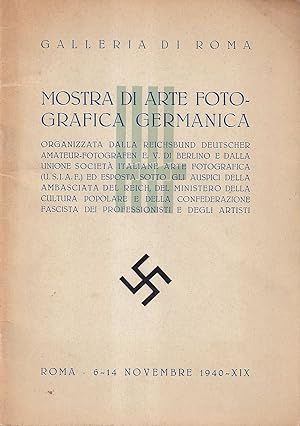 Mostra di arte fotografica germanica - Roma, 6-14 novembre 1940
