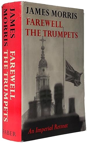 Farewell the Trumpets. An Imperial Retreat.