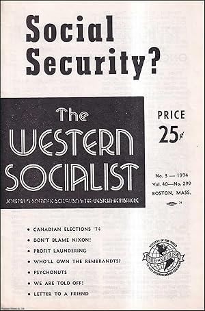 Social Security, Don't Blame Nixon, and other articles: Issue No. 3 of the Western Socialist, 1974.