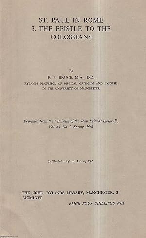 St Paul in Rome: the Epistle to the Colossians. Reprinted from the Bulletin of the John Rylands L...