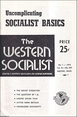 Uncomplicating Socialist Basics, and other articles: Issue No. 1 of the Western Socialist, 1974.