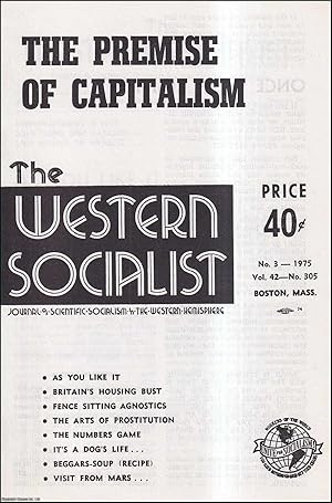 The Premise of Capitalism, and other articles: Issue No. 3 of the Western Socialist, 1975