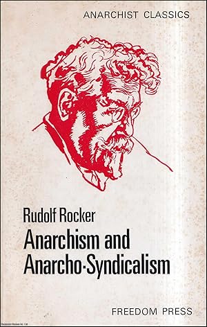 Anarchism and Anarcho-Syndicalism. Published by Freedom Press 1973.