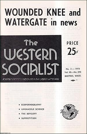 The Watergate Scandals, and other articles: Issue No. 3 of the Western Socialist, 1973.