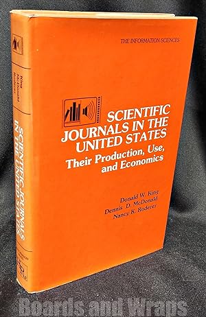 Scientific Journals in the United States Their Production, Use, and Economics