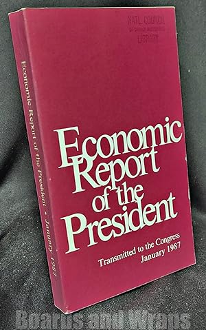 Economic Report of the President Transmitted to the Congress January 1987