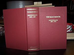 Thomas Minor Descendants 1608 - 1981