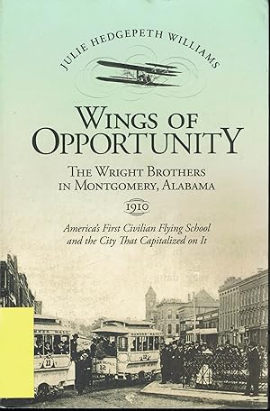 Wings of Opportunity: The Wright Brothers in Montgomery, Alabama