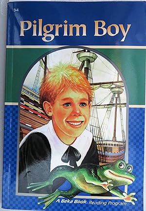 Pilgrim Boy (A Beka Book Reading Program)