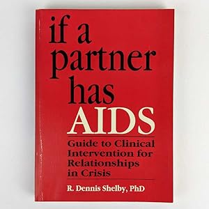 If a Partner Has AIDS: Guide to Clinical Intervention for Relationships in Crisis