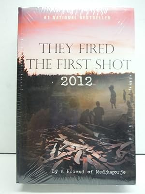 They Fired The First Shot 2012