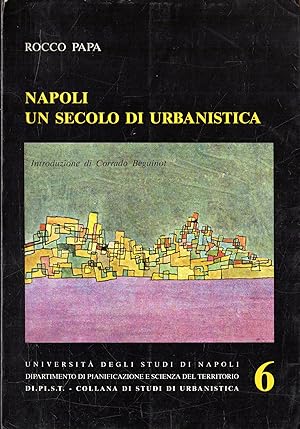 Napoli un secolo di urbanistica