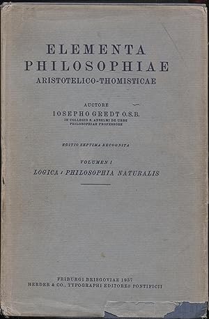 Elementa Philosophiae Aristotelico - Thomisticae (elements of philosophy Aristotelian - Thomistic)