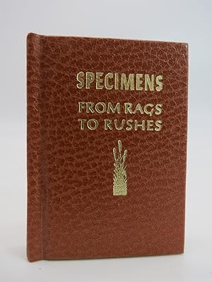 SPECIMENS: FROM RAGS TO RUSHES (MINIATURE BOOK)