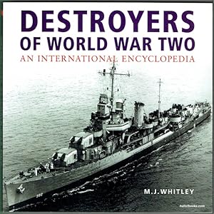 Destroyers Of World War Two: An International Encyclopedia