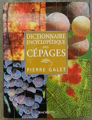 Dictionnaire encyclopédique des cépages.