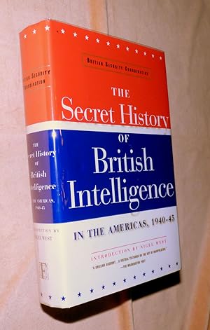 BRITISH SECURITY COORDINATION:The Secret History of British Intelligence in the Americas, 1940-1945