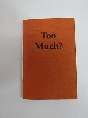 TOO MUCH (MINIATURE BOOK)