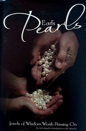 Earl's Pearls: Jewels of Wisdom Worth Passing On