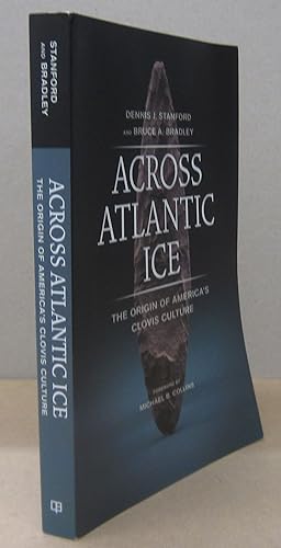 Across Atlantic Ice: the Origin of America's Clovis Culture
