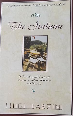 The Italians: A Full-Length Portrait Featuring Their Manners and Morals
