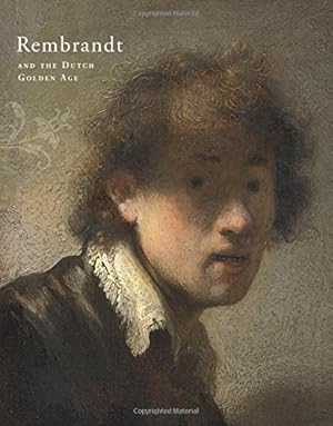 Rembrandt and the Dutch Golden Age [Szépmuvészeti Múzeum, Budapest, 30 October 2014 - 15 February...