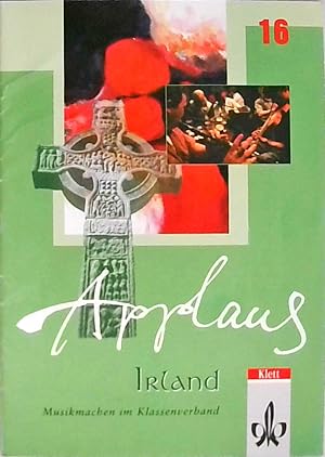 Irland. 9 Evergreens von der grünen Insel (Applaus / Musikmachen im Klassenverband)