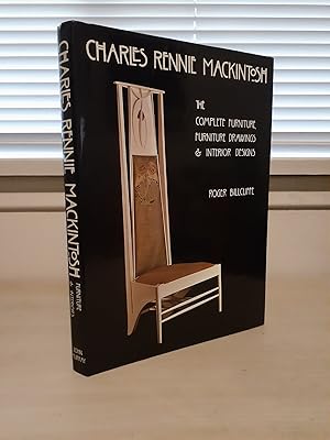 Charles Rennie Mackintosh: The Complete Furniture, Furniture Drawings & Interior Designs