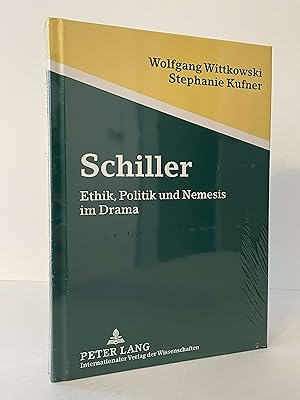 Schiller: Ethik, Politik und Nemesis im Drama (German Edition)