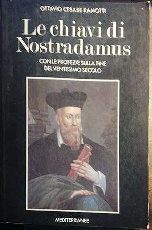 Le chiavi di Nostradamus, il ventesimo secolo