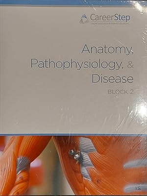 Anatomy, Pathophysiology, And Disease Processes, Block Two