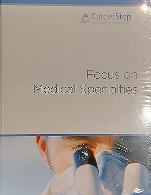 Focus On Medical Specialties