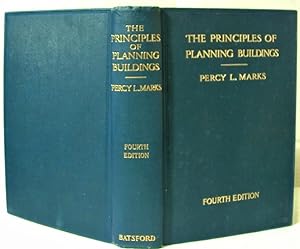 The Principles Of Planning Buildings - An Analytical Treatise For The Use Of Architects And Others