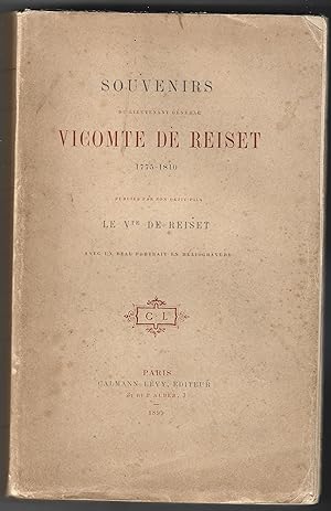 Souvenirs du Lieutenant Général VICOMTE DE REISET - 1755-1810