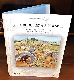 IL Y A 8000 ANS À RIMOUSKI … paléontologie et archéologie d’un site de la culture plano