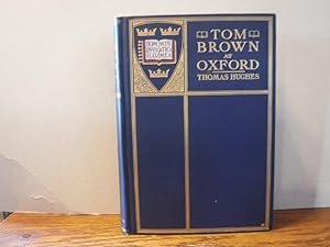 Tom Brown at Oxford (Two volumes in One)