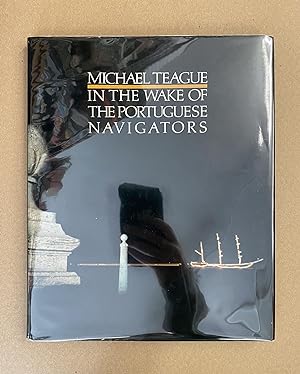 In the Wake of the Portuguese Navigators: A Photographic Essay