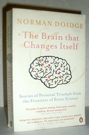 The Brain That Changes Itself - Stories of Personal Triumph from the Frontiers of Brain Science