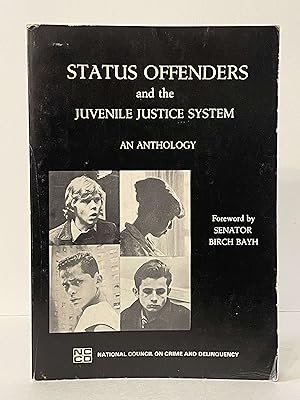 Status Offenders and the Juvenile Justice System : an Anthology